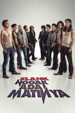 Nonton Film Slank Nggak Ada Matinya (2013) Bioskop21