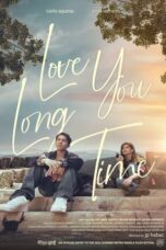 Nonton Film Love You Long Time (2023) Bioskop21