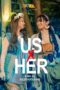 Nonton Film Us X Her (2022) Bioskop21