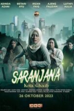 Nonton Film Saranjana: Kota Gaib (2023) Bioskop21