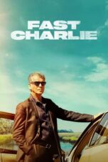 Nonton Film Fast Charlie (2023) Bioskop21