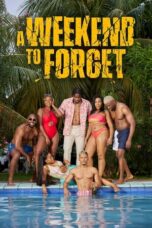 Nonton Film A Weekend to Forget (2023) Bioskop21