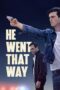 Nonton Film He Went That Way (2024) Bioskop21