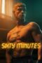 Nonton Film Sixty Minutes (2024) Bioskop21