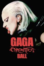 Nonton Film Gaga Chromatica Ball (2024) Bioskop21