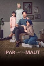 Nonton Film Ipar Adalah Maut (2024) Bioskop21