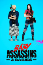 Nonton Film Baby Assassins 2 Babies (2023) Bioskop21