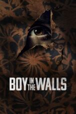 Nonton Film Boy in the Walls (2023) Bioskop21