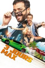 Nonton Film 3 Days Max (2023) Bioskop21